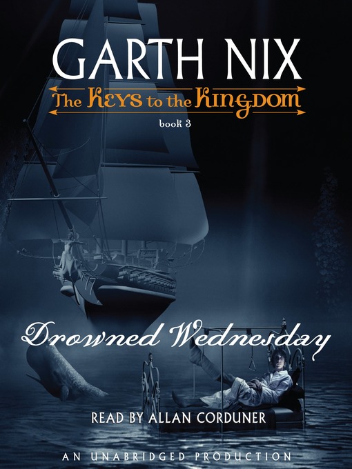 Title details for Drowned Wednesday by Garth Nix - Wait list